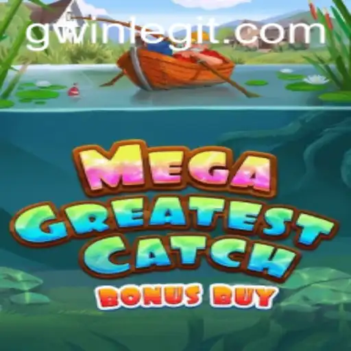 MegaGreatestCatchBonusBuy: Dive into an Ocean of Thrills with GWin